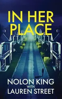 In Her Place - King Nolon