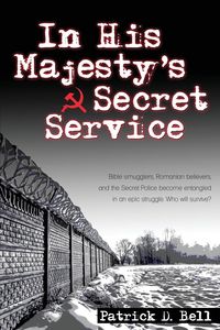 In His Majesty's Secret Service - D. Bell Patrick