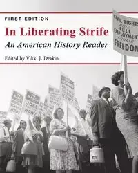 In Liberating Strife - Deakin Vikki J.