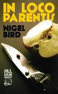 In Loco Parentis - Nigel Bird