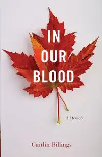 In Our Blood - Caitlin Billings