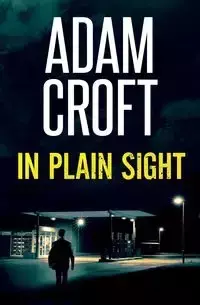 In Plain Sight - Adam Croft