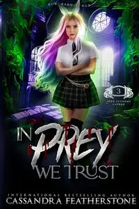 In Prey We Trust - Cassandra Featherstone