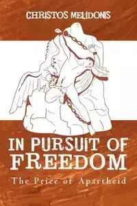 In Pursuit of Freedom - Melidonis Christos