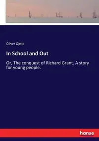 In School and Out - Oliver Optic