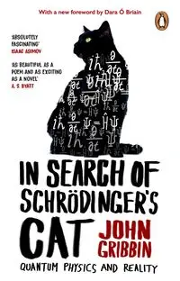 In Search Of Schrodinger's Cat - John Gribbin