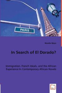 In Search of El Dorado? - Njoya Wandia