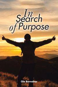 In Search of Purpose - Ola Barnabas