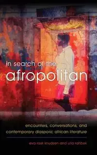 In Search of the Afropolitan - Eva Knudsen Rask