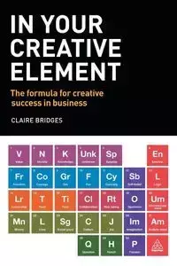 In Your Creative Element - Claire Bridges