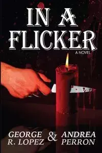 In a Flicker - George Lopez R