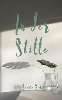 In der Stille - Samira Siil