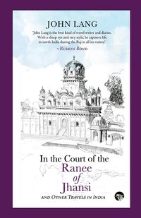 In the Court of the Ranee of Jhansi - Lang John