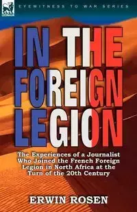 In the Foreign Legion - Erwin Rosen