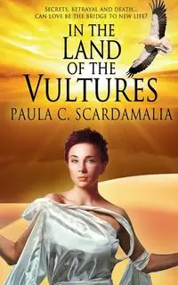 In the Land of the Vultures - Paula C. Scardamalia