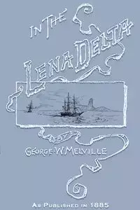 In the Lena Delta - George Melville