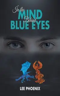 In the Mind, Behind Blue Eyes - Lee Phoenix