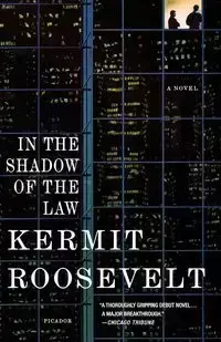 In the Shadow of the Law - Roosevelt Kermit