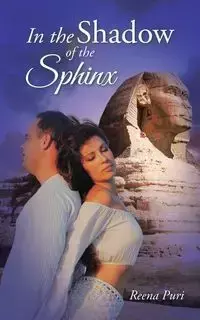 In the Shadow of the Sphinx - Reena Puri