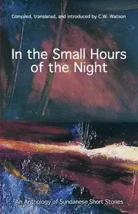 In the Small Hours of the Night - Watson C.W.