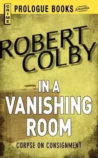 In the Vanishing Room - Colby Robert