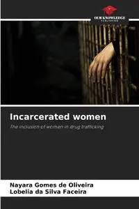 Incarcerated women - Gomes de Oliveira Nayara