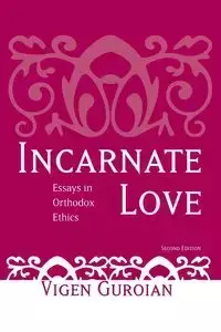 Incarnate Love - Guroian Vigen