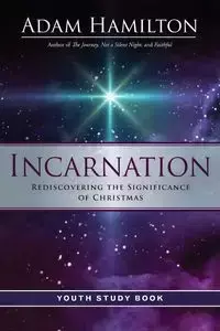 Incarnation Youth Study Book - Adam Hamilton