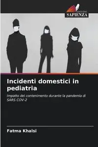 Incidenti domestici in pediatria - Khalsi Fatma