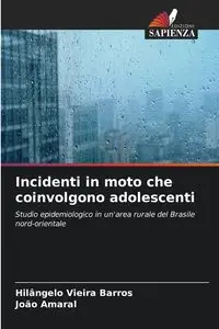 Incidenti in moto che coinvolgono adolescenti - Vieira Barros Hilângelo