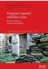 Incisioni rupestri nell'Alto Lario - Roberto Basilico