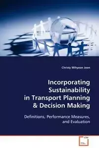 Incorporating Sustainability in Transport Planning & Decision Making - Christy Jeon Mihyeon