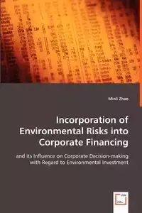 Incorporation of Environmental Risks into Corporate Financing - Zhao Minli