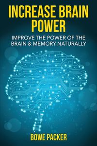 Increase Brain Power - Packer Bowe