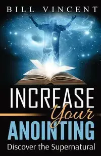 Increase Your Anointing - Vincent Bill