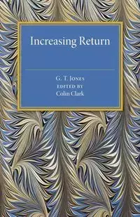 Increasing Return - Jones G. T.