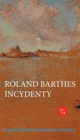 Incydenty - Roland Barthes