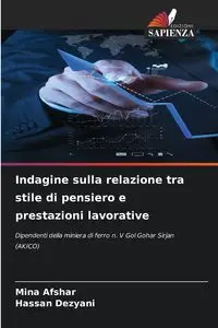 Indagine sulla relazione tra stile di pensiero e prestazioni lavorative - Mina Afshar