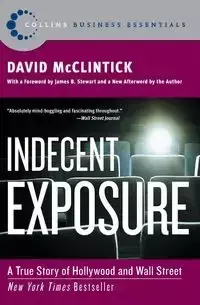 Indecent Exposure - David McClintick