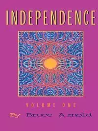 Independence - E. Arnold Bruce