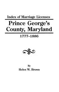 Index PR.George's Co.MD 1777-1886 - Helen W. Brown