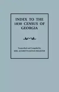 Index to the 1830 Census of Georgia - Register Alvaretta K.