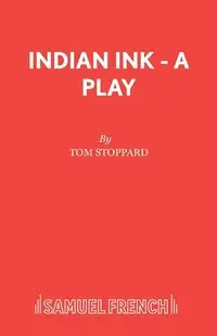 Indian Ink - A Play - Tom Stoppard