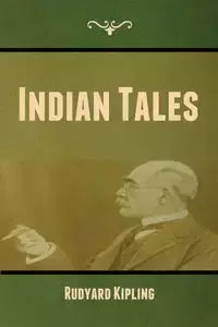 Indian Tales - Kipling Rudyard