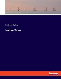 Indian Tales - Kipling Rudyard