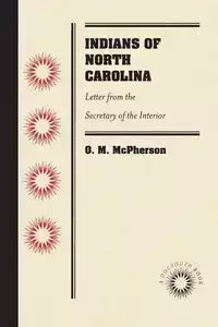 Indians of North Carolina - McPherson O. M.