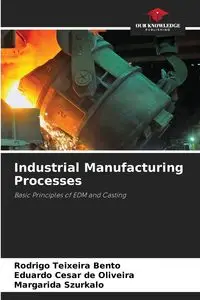 Industrial Manufacturing Processes - Rodrigo Bento Teixeira