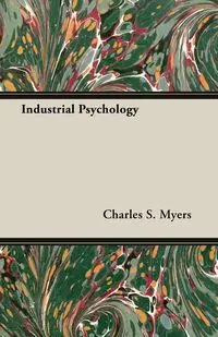 Industrial Psychology - Charles S. Myers