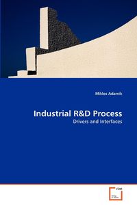 Industrial R&D Process - Adamik Miklos