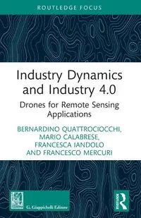 Industry Dynamics and Industry 4.0 - Quattrociocchi Bernardino